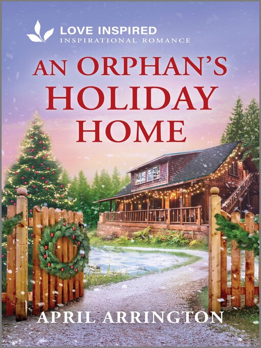 Title details for An Orphan's Holiday Home by April Arrington - Wait list